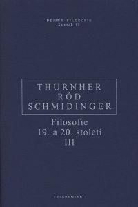 Filosofie 19. a 20. stolet� III.