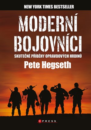 Modern� bojovn�ci - skute�n� p��b�hy hrdin� 