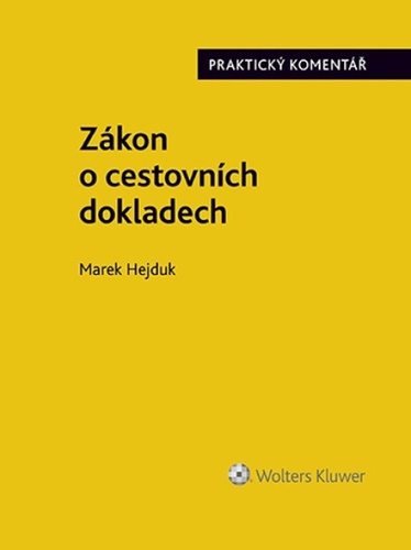 Z�kon o cestovn�ch dokladech Praktick� k