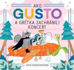 Ako Gusto a Gr�tka zachr�nili koncert