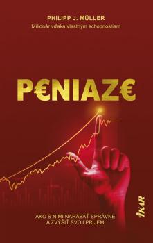 Peniaze: Ako im rozumie� a zbohatn��