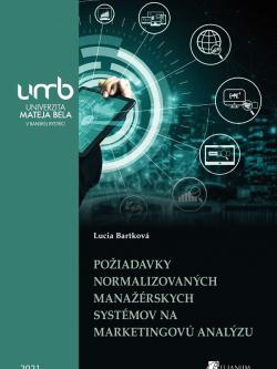 Po�iadavky normalizovan�ch mana��rskych syst�mov na marketigov� anal�zu
