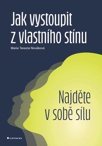 Jak vystoupit z vlastn�ho st�nu