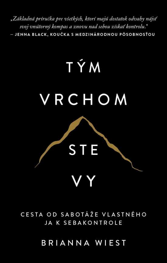 T�m vrchom ste vy