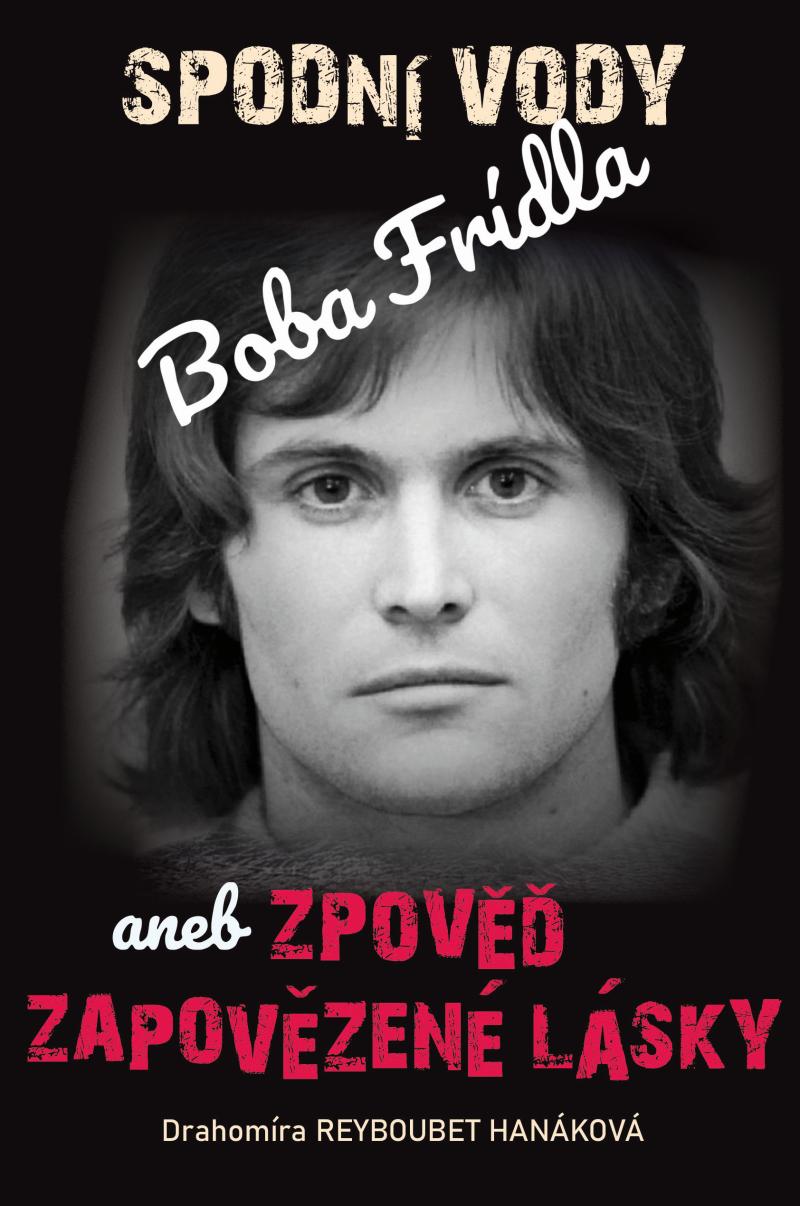 Spodn� vody Boba Fr�dla