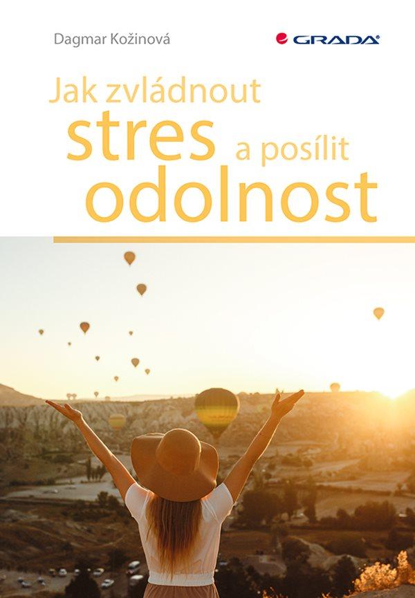 Jak zvl�dnout stres a pos�lit odolnost