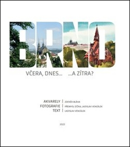 Brno v�era, dnes...a z�tra �IMON RY�AV�