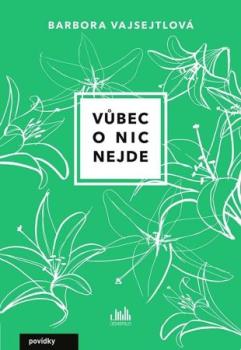 V�bec o nic nejde