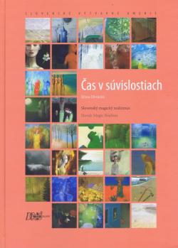 �as v s�vislostiach - Slovensk� magick� realizmus