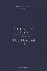 Filosofie 19. a 20. stolet� II.