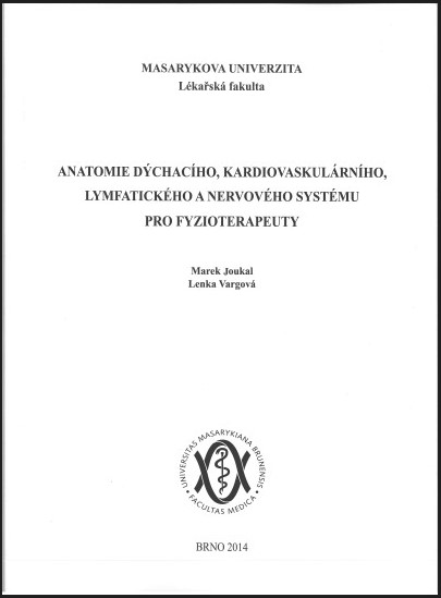 Anatomie d�chac�ho, kardiovaskul�rn�ho, lymfatick�ho a nervov�ho syst�mu pro fyzioterapeuty