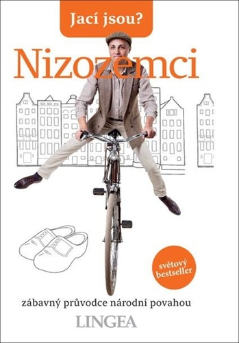 Jac� jsou? Nizozemci