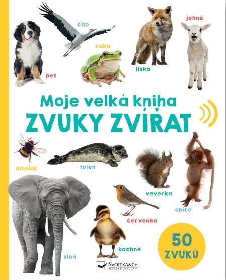 Moje velk� kniha Zvuky zv��at