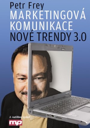 Marketingov� komunikace: nov� trendy 3.0