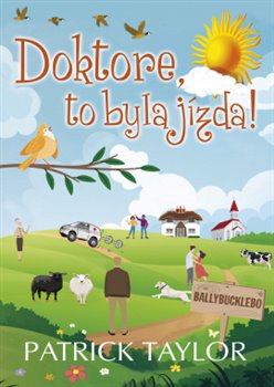 Doktore, to byla j�zda!