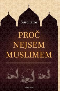 Pro� nejsem muslimem