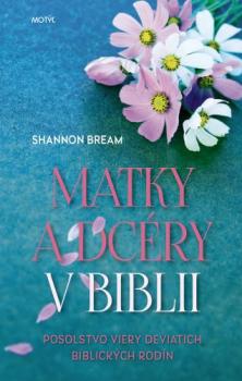 Matky a dc�ry v Biblii