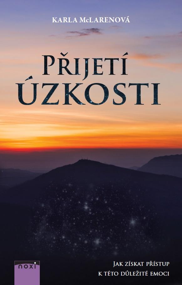 P�ijet� �zkosti - Jak z�skat p��stup k t�to d�le�it� emoci