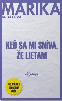 Ke� sa mi sn�va, �e lietam