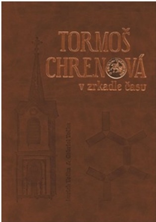 Tormo� Chrenov� v zrkadle �asu