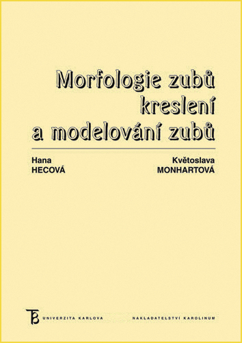 Morfologie zub�. Kreslen� a modelov�n� zub�