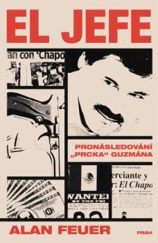 El Jefe: Pron�sledov�n� Prcka Guzm�na