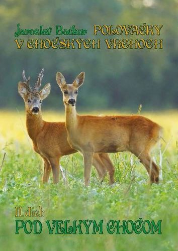 Po�ova�ky v Cho�sk�ch vrchoch (2.diel)