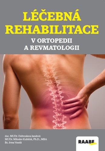 L��ebn� rehabilitace v ortopedii a revma