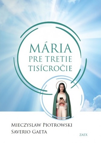 M�ria pre tretie tis�cro�ie