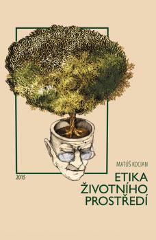 Etika �ivotn�ho prost�ed�