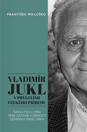 Vladim�r Jukl: V prvej l�nii ve�k�ho pr�behu