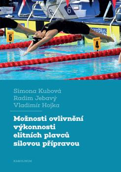 Mo�nosti ovlivn�n� v�konnosti elitn�ch plavc� silovou p��pravou