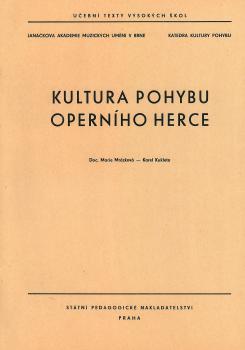 Kultura pohybu opern�ho herce