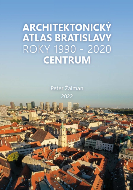 Architektonick� Atlas Bratislava - Centrum 1990-2020
