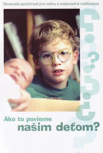 Ako to povieme na�im de�om