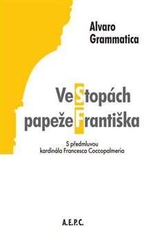 Ve stop�ch pape�e Franti�ka