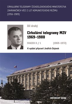 Cirkul�rn� telegramy MZV 1969-1980, svazek II 1 (1969-1972)