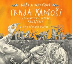 Traja kamo�i a fantastick� z�zrak. Fakticky (audiokniha na CD)