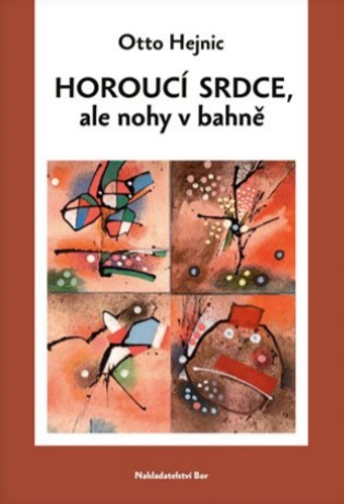 Horouc� srdce, ale nohy v bahn�