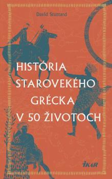 Hist�ria starovek�ho Gr�cka v 50 �ivotoch