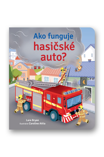 Ako funguje hasi�sk� auto?