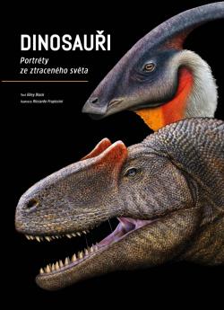 Dinosau�i: Portr�ty ze ztracen�ho sv�ta