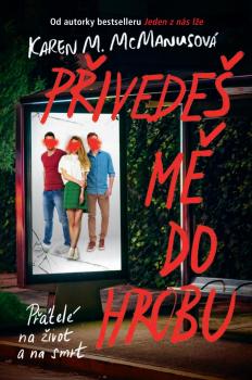 P�ivede� m� do hrobu