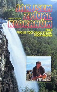 Jak jsem zp�val klokan�m