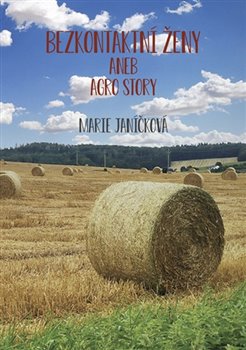 Bezkontaktn� �eny aneb agrostory