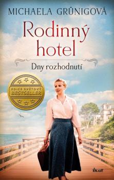 Rodinn� hotel. Dny rozhodnut�