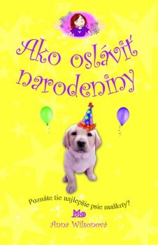 Ako osl�vi� narodeniny Pozn�te tie najl.