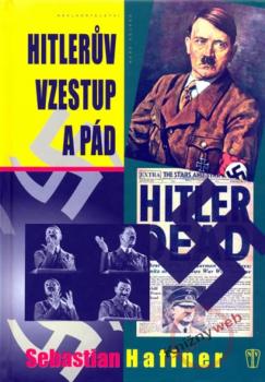 Hitler�v vzestup a p�d