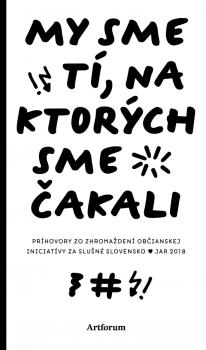 My sme t�, na ktor�ch sme �akali