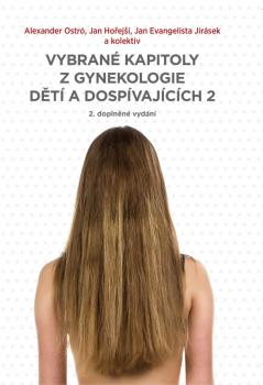 Vybran� kapitoly z gynekologie d�t� a dosp�vaj�c�ch 2